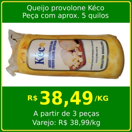 Queijo Provolone Kéco - peça