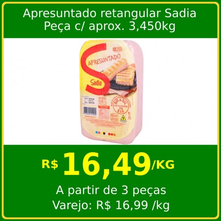 Apresuntado retangular Sadia - peça 3,450kg