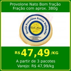 Queijo provolone Nato Bom fração