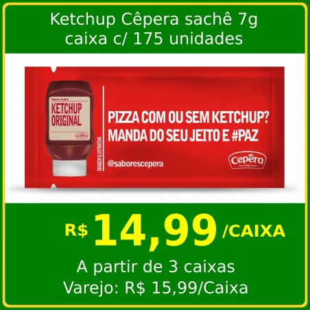 Ketchup Cepêra Sachê - com 175 sachês de 7g