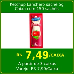 Ketchup Lanchero Sachê 5g - caixa com 150 sachês