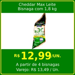 Cheddar Cremoso Max Leite 1,8 quilos
