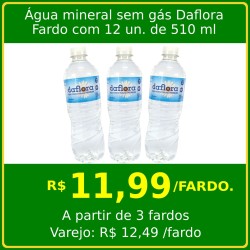 Água Mineral sem Gás Daflora 500ml - fardo com 12 unidades