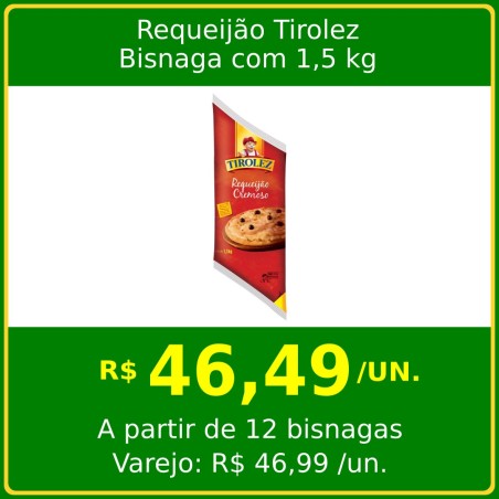 Requeijão Cremoso Tirolez - Bisnaga 1,5 kg