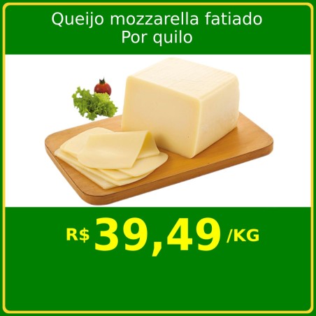 Queijo Mozzarella Fatiado - Por quilo