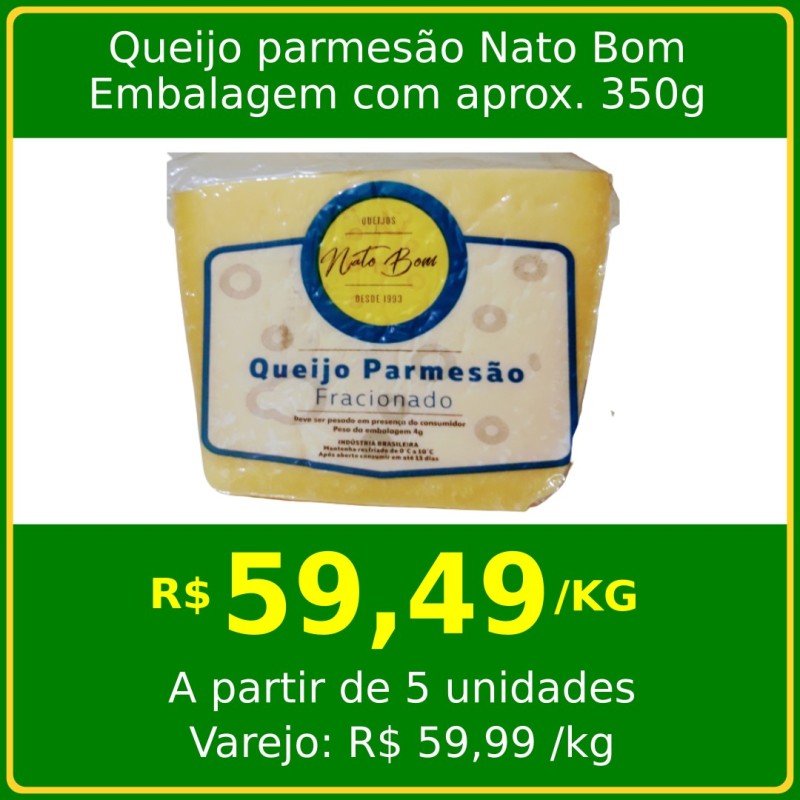 Queijo Parmesão Fracionado Nato Bom