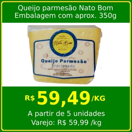 Queijo Parmesão Fracionado Nato Bom