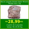 Bacon Papada Fatiado Sabor Mineiro 1kg