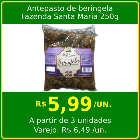 Antepasto de beringela Fazenda Santa Maria 250g