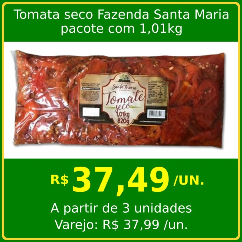 Tomate seco Fazenda Santa Maria 1,01kg Tomate seco Fazenda Santa Maria 1,01kg