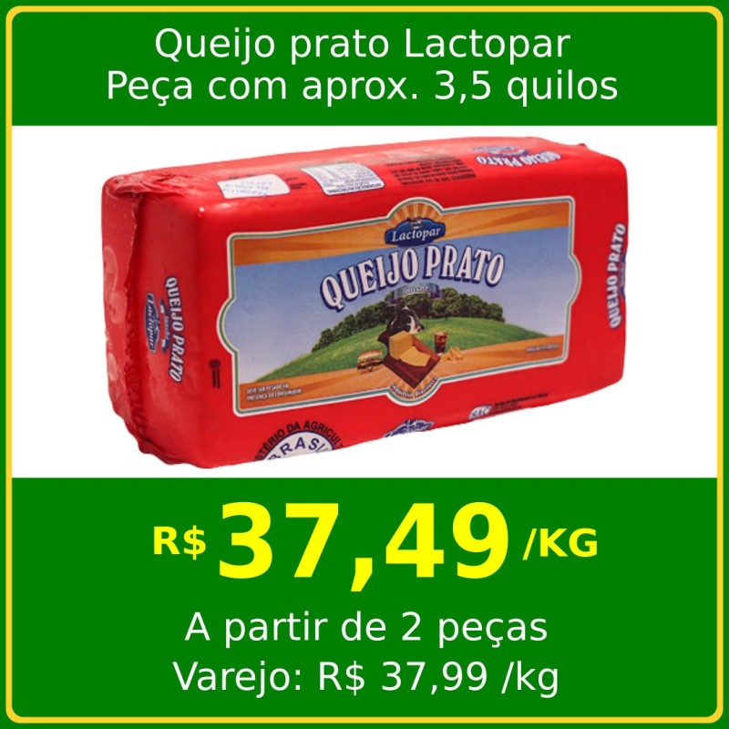 Queijo Prato Lactopar - Peça Queijo Prato Lactopar - Peça