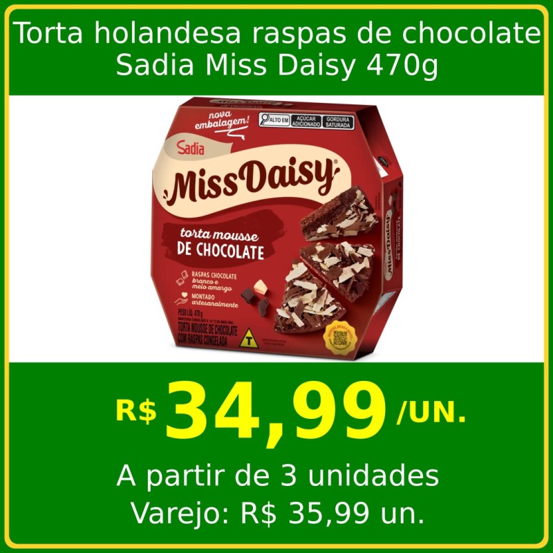 Torta holandesa raspas de chocolate Sadia Miss Daisy 470g Torta holandesa raspas de chocolate Sadia Miss Daisy 470g