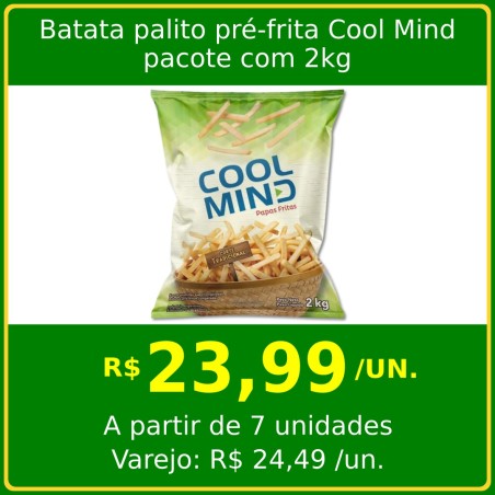 Batata palito pré-frita Cool Mind - pacote 2 kg