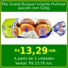 Pão Grand Burguer brioche Pullman 520g
