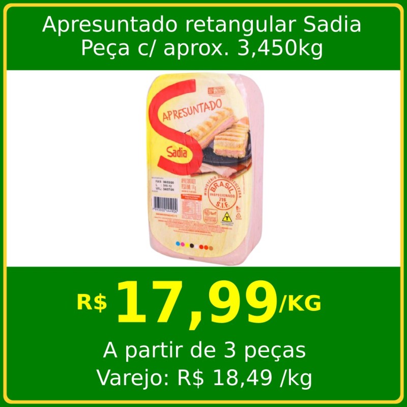 Apresuntado retangular Sadia - peça 3,450kg