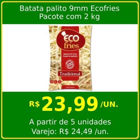 Batata palito 9mm Ecofries 2kg
