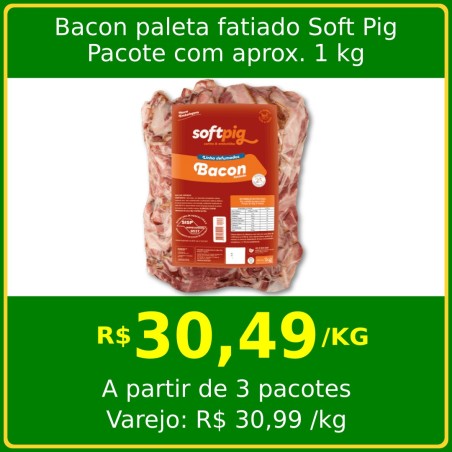 Bacon paleta fatiado Soft Pig 1kg