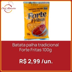 Batata palha tradicional Forte Fritas 100g