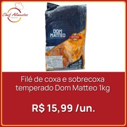 Filé de coxa e sobrecoxa temperado Dom Matteo 1kg