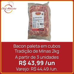 Bacon paleta em cubos Tradição de Minas 2kg