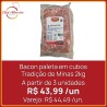 Bacon paleta em cubos Tradição de Minas 2kg