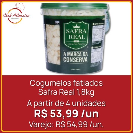 Cogumelos fatiados Safra Real 1,8kg