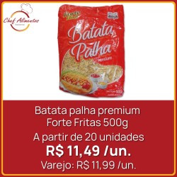 Batata palha premium Forte Fritas 500g