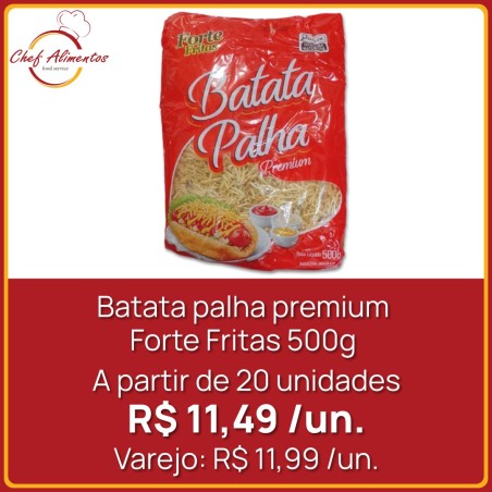 Batata palha premium Forte Fritas 500g