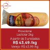 Queijo Provolone Fresco Defumado Lactolar - Peça