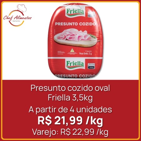 Presunto cozido oval Friella 3,5kg
