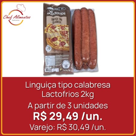 Linguiça tipo calabresa Lactofrios 2kg