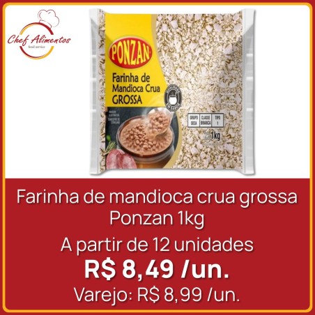 Farinha de mandioca crua grossa Ponzan 1kg