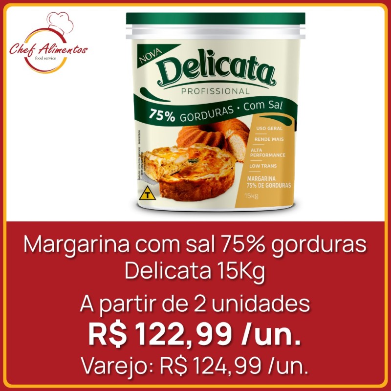 Margarina com sal 75% gorduras Delicata 15kg
